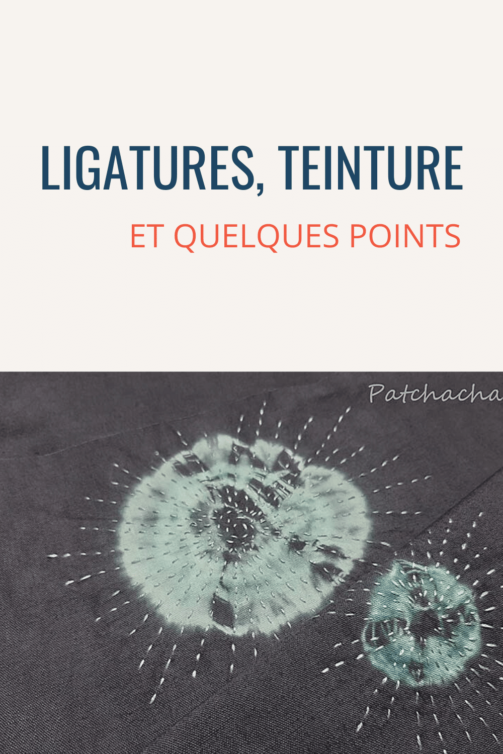 Teintures et broderies